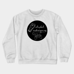 Alcohol + Video Games Crewneck Sweatshirt